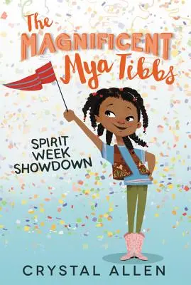 Veľkolepá Mya Tibbsová: Týždeň duchovnej zábavy - The Magnificent Mya Tibbs: Spirit Week Showdown