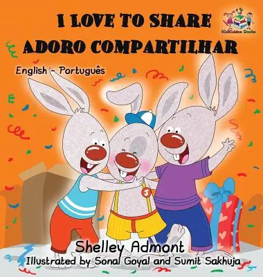 Milujem sa deliť (anglicko-portugalská dvojjazyčná kniha - Brazília) - I Love to Share (English Portuguese Bilingual Book - Brazil)
