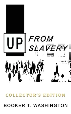 Nahor z otroctva: Zberateľské vydanie - Up from Slavery: Collector's Edition