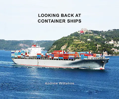Obzretie sa za kontajnerovými loďami - Looking Back at Container Ships