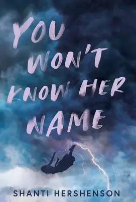 Nebudeš poznať jej meno - You Won't Know Her Name