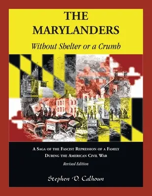 The Marylanders: Bez prístrešia a bez omrviniek, revidované vydanie - The Marylanders: Without Shelter or a Crumb, Revised Edition