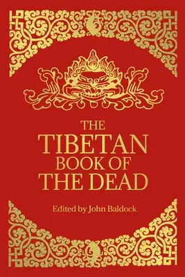 Tibetská kniha mŕtvych - The Tibetan Book of the Dead