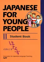 Japončina pre mladých 2: Študentská kniha - Japanese For Young People 2: Student Book