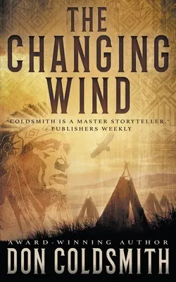 Meniaci sa vietor: klasický westernový román - The Changing Wind: A Classic Western Novel