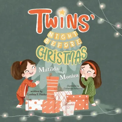 Noc dvojčiat pred Vianocami: Matilda a Monika - Twins' Night Before Christmas: Matilda and Monica