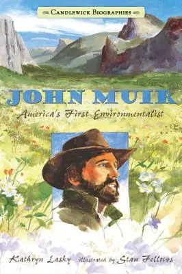 John Muir: Prvý americký environmentalista - John Muir: America's First Environmentalist