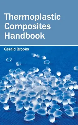 Príručka termoplastických kompozitov - Thermoplastic Composites Handbook