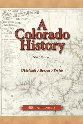 Dejiny Colorada, 10. vydanie - A Colorado History, 10th Edition
