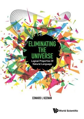 Eliminácia vesmíru: Logické vlastnosti prirodzeného jazyka - Eliminating the Universe: Logical Properties of Natural Language
