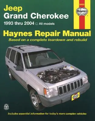 Jeep Grand Cherokee 1993 Thru 2004 Haynes Opravy Príručka: Všetky modely - Jeep Grand Cherokee 1993 Thru 2004 Haynes Repair Manual: All Models