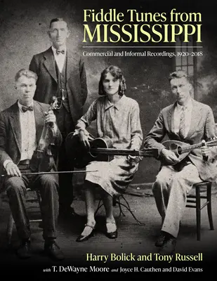 Fiddle Tunes from Mississippi: Komerčné a neformálne nahrávky, 1920-2018 - Fiddle Tunes from Mississippi: Commercial and Informal Recordings, 1920-2018