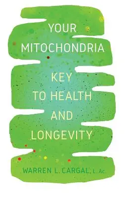 Vaše mitochondrie: Kľúč k zdraviu a dlhovekosti - Your Mitochondria: Key to Health and Longevity