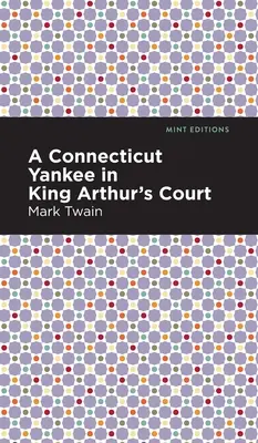 Yankee z Connecticutu na dvore kráľa Artuša - A Connecticut Yankee in King Arthur's Court