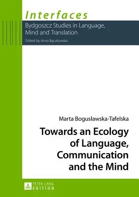K ekológii jazyka, komunikácie a mysle - Towards an Ecology of Language, Communication and the Mind