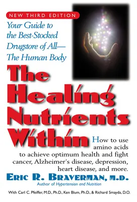 Liečivé živiny vo vnútri: Aminokyseliny: fakty, zistenia a nové výskumy o aminokyselinách - The Healing Nutrients Within: Facts, Findings, and New Research on Amino Acids