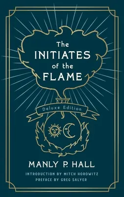 Zasvätenci plameňa: Vydanie Deluxe - The Initiates of the Flame: The Deluxe Edition