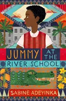 Jummy v škole pri rieke - Jummy at the River School