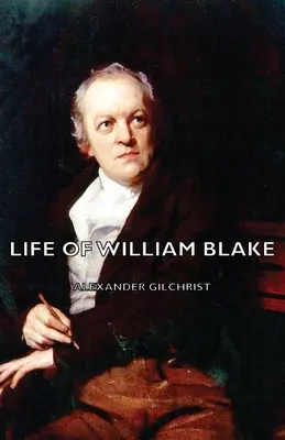 Život Williama Blakea - Life of William Blake