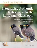 Integrácia autentického počúvania do vyučovania cudzích jazykov - Integrating Authentic Listening into the Language Classroom
