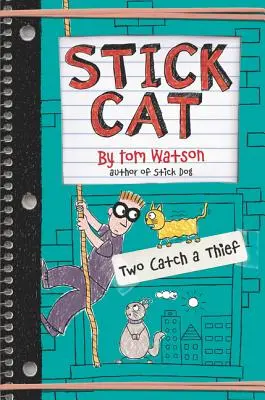Stick Cat: Dvaja chytia zlodeja - Stick Cat: Two Catch a Thief