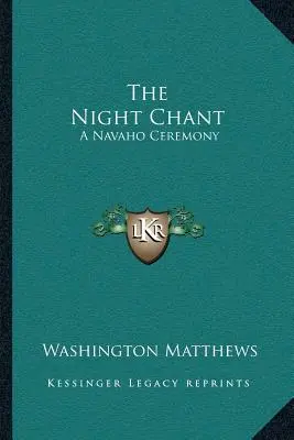 Nočný spev: Navaho obrad - The Night Chant: A Navaho Ceremony