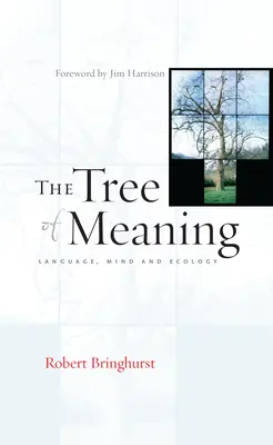 Strom významu: Jazyk, myseľ a ekológia - The Tree of Meaning: Language, Mind and Ecology