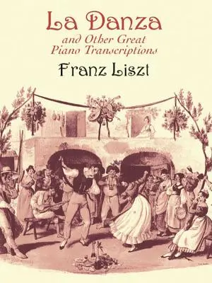 La Danza a iné veľké klavírne transkripcie - La Danza and Other Great Piano Transcriptions
