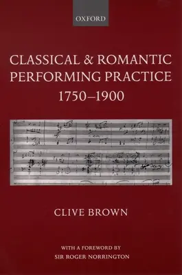 Klasická a romantická interpretačná prax 1750-1900 - Classical and Romantic Performing Practice 1750-1900