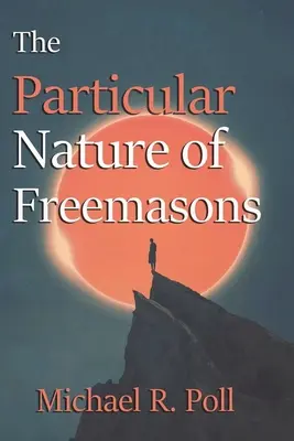 Osobitná povaha slobodomurárov - The Particular Nature of Freemasons