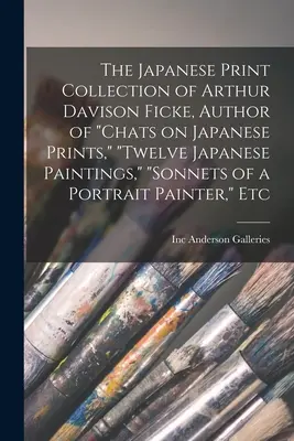 Zbierka japonskej grafiky Arthura Davisona Fickeho, autora Rozhovorov o japonskej grafike, Dvanástich japonských obrazov, Sonetov portrétistu, E - The Japanese Print Collection of Arthur Davison Ficke, Author of Chats on Japanese Prints, Twelve Japanese Paintings, Sonnets of a Portrait Painter, E