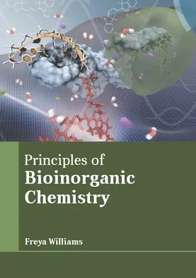Princípy bioanorganickej chémie - Principles of Bioinorganic Chemistry