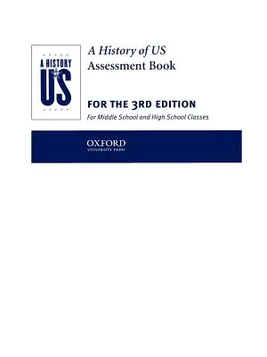 A History of Us: Assesment Books 1-10: Hodnotiaca kniha: História našej krajiny: 1: Knihy 1-10 - A History of Us: Assesment Books 1-10: Assessment Book: Books 1-10