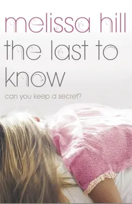 Posledný, kto vie - Last To Know