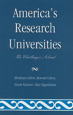 Americké výskumné univerzity: Výzvy, ktoré nás čakajú - America's Research Universities: The Challenges Ahead