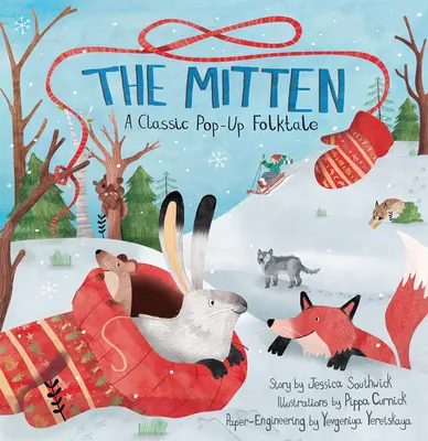 The Mitten: A Classic Pop-Up Folktale (Klasická ľudová rozprávka) - The Mitten: A Classic Pop-Up Folktale