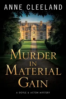 Vražda v materiálnom zisku: Záhada Doyla a Actona - Murder in Material Gain: A Doyle & Acton Mystery