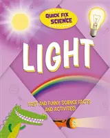Rýchla oprava vedy: Svetlo - Quick Fix Science: Light