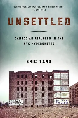 Neusadení: kambodžskí utečenci v newyorskom hypergete - Unsettled: Cambodian Refugees in the New York City Hyperghetto