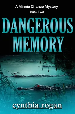 Nebezpečná pamäť - Dangerous Memory