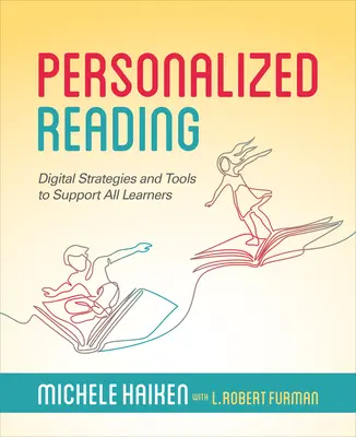 Personalizované čítanie: Digitálne stratégie a nástroje na podporu všetkých žiakov - Personalized Reading: Digital Strategies and Tools to Support All Learners