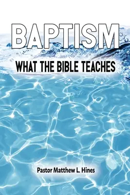 Krst: Čo učí Biblia - Baptism: What the Bible Teaches