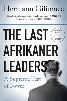 Poslední afrikánski vodcovia: Najvyššia skúška moci - The Last Afrikaner Leaders: A Supreme Test of Power