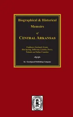 Dejiny stredného Arkansasu. - The History of Central Arkansas.