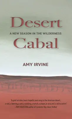 Púštna kabala: Nová sezóna v púšti - Desert Cabal: A New Season in the Wilderness