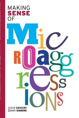 Zmysel mikroagresií - Making Sense of Microaggressions