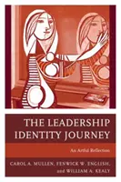 Cesta k identite lídra: Umelecká reflexia - The Leadership Identity Journey: An Artful Reflection