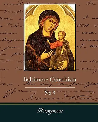 Baltimorský katechizmus č. 3 - Baltimore Catechism No3