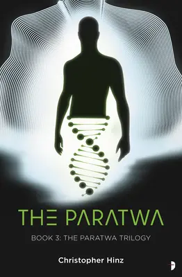 Paratwa: Sága o Paratwe, kniha III - The Paratwa: The Paratwa Saga, Book III
