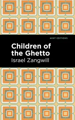 Deti geta: Štúdia o zvláštnom národe - Children of the Ghetto: A Study of a Peculiar People